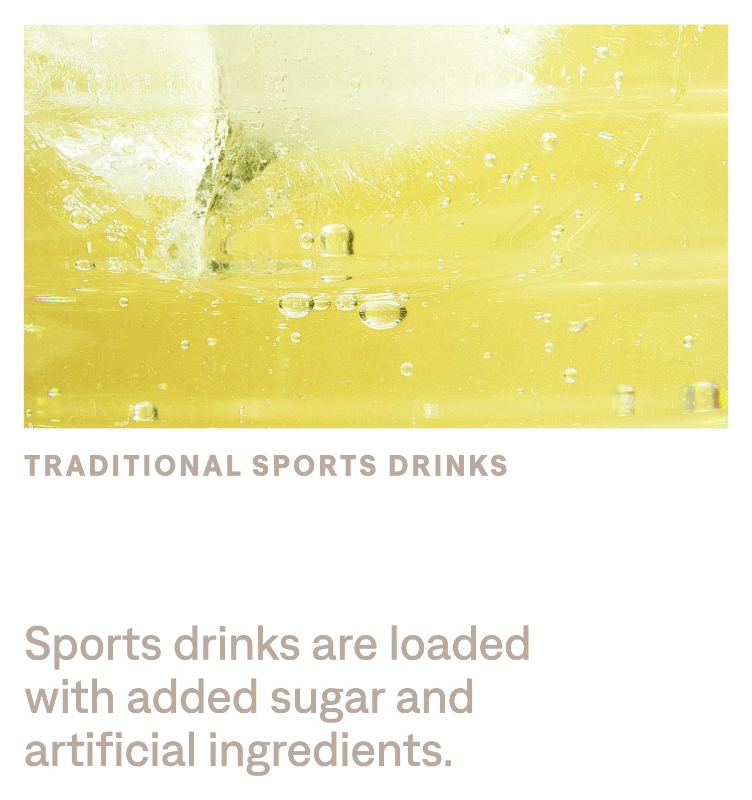 Sports drinks are loaded with added sugar and artificial ingredients.